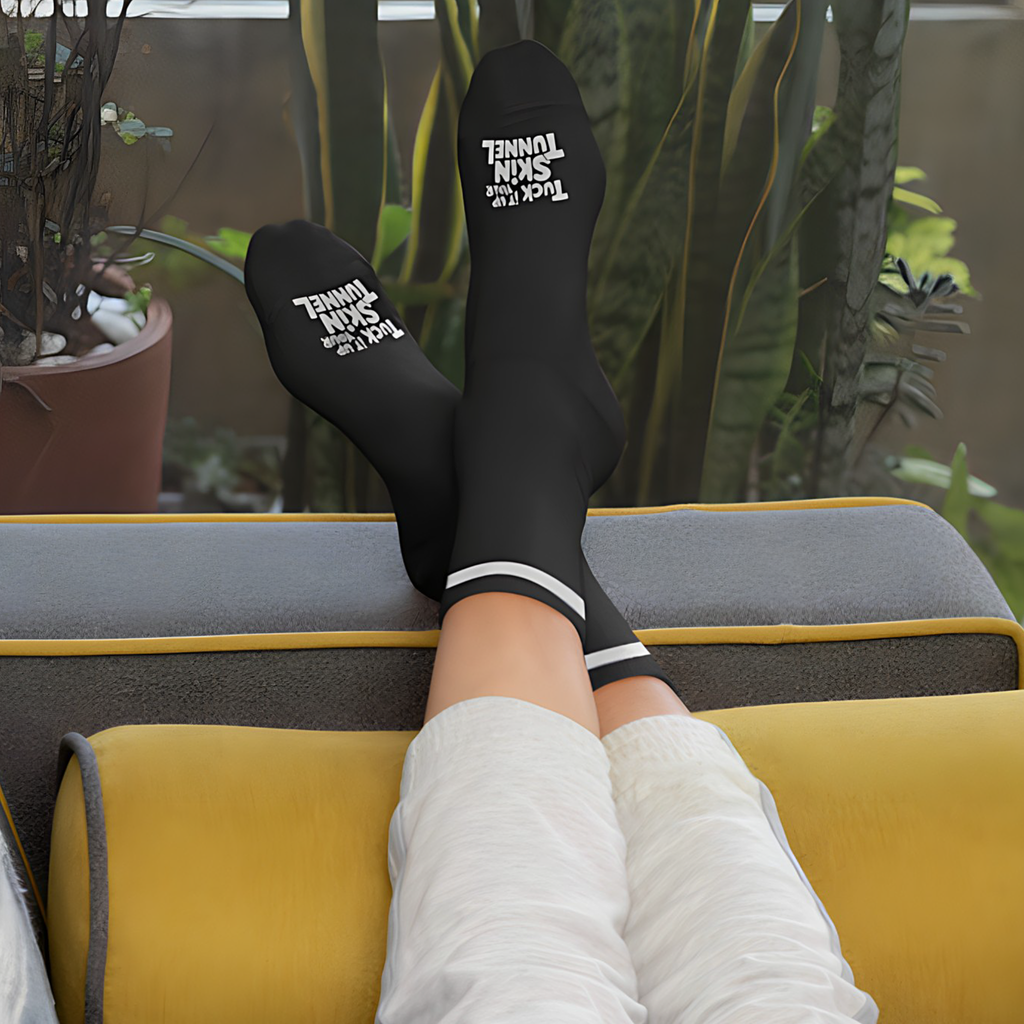 “Tuck It Up Your Skin Tunnel” Socks - Bold, Comfortable, and Unapologetically Fun.